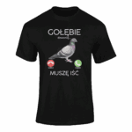 Koszulka T-shirt PREZENT DLA GOŁĘBIARZA- koszulka z nadrukiem
