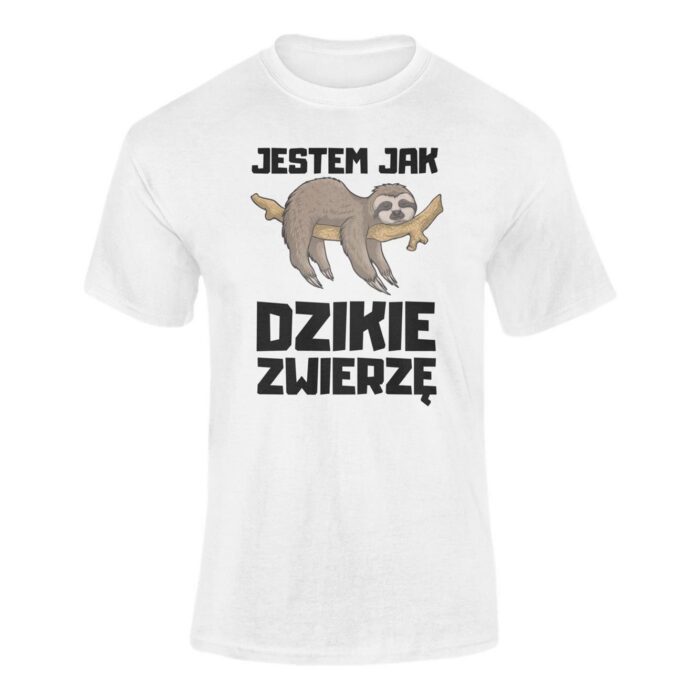 JESTEM JAK DZIKIE ZWIERZĘ- koszulka z nadrukiem - obrazek 8