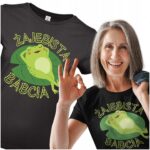 ŻAJEBISTA BABCIA- koszulka z nadrukiem - obrazek 2