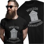 WIECZÓR KAWALERSKI+ dowolna data RIP PANA MŁODEGO- koszulka z nadrukiem - obrazek 2
