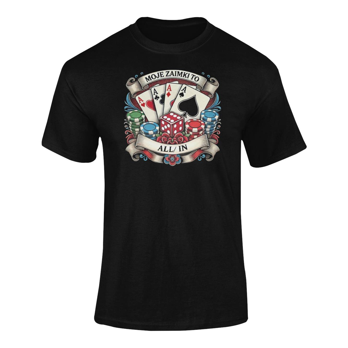 mockup-of-a-ghosted-t-shirt-against-a-customizable-background-41343-r-el2 (57) POKER MOJE ZAIMKI TO ALL IN- koszulka z nadrukiem - obrazek 1